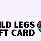 Wild Legs Gift Card