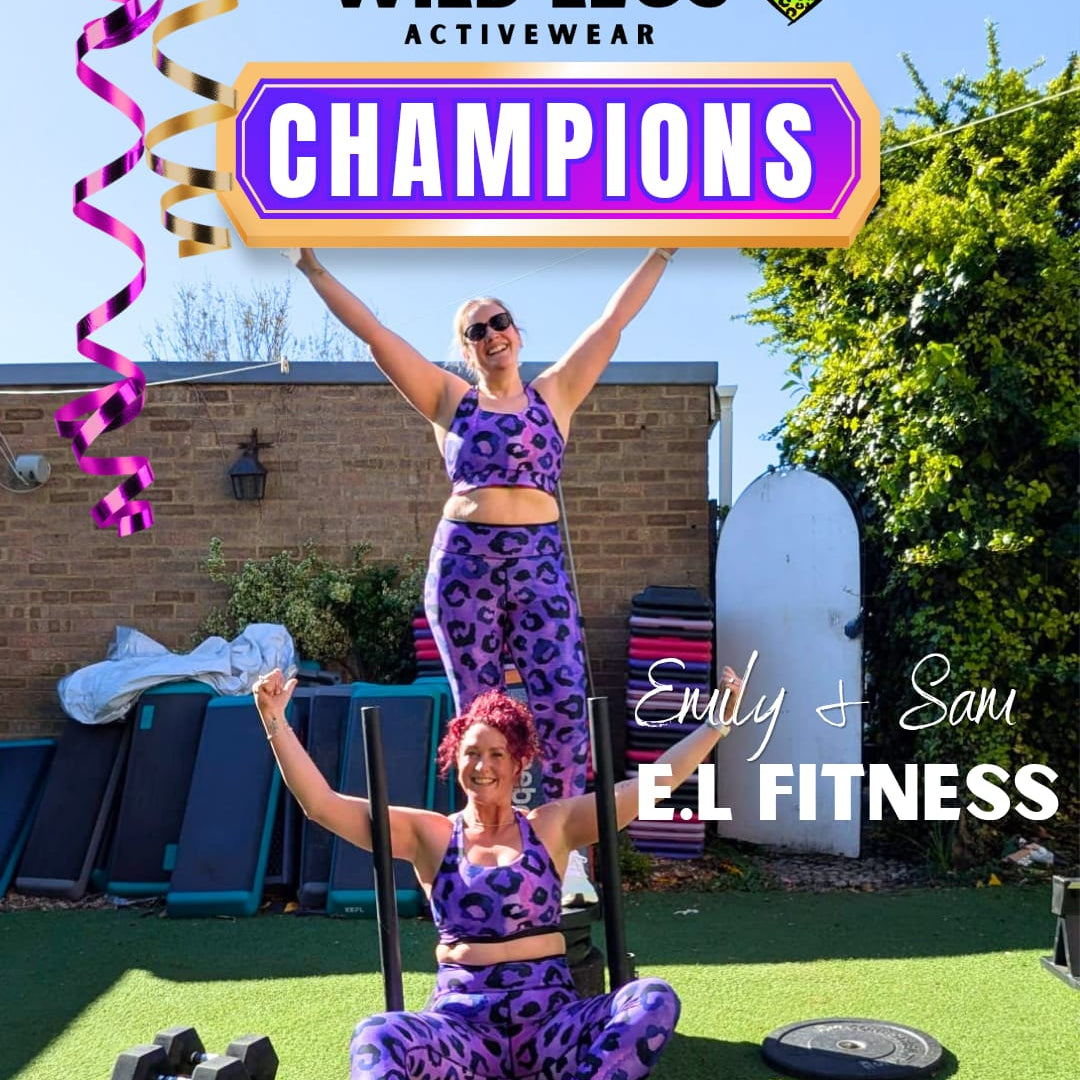 Meet Our Next Wild Legs Champions: Emily &amp; Sam (E.L Fitness)